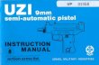I.M.I. UZI Semiautomatic Pistol Manual - indaginibalistiche.it · UP 01054 UZI 9mm semi-automatic pistol INSTRUCTION MANUAL action arms ltd. ISRAEL MILITARY INDUSTRIES