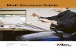 Mail Services Guide - Manitoba · Mail Services Guide . ... IDM is the fastest, ... (SAP #054277 — 054280) Contact Client Services at 204-945-3000 or 1290mdams@gov.mb.ca
