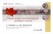 Pork carcass classification and grading in Canada CPomar - Pork... · Pork carcass classification and grading in Canada ... Today the Canadian pork carcass classification system ...