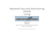 Network Security Monitoring (NSM) Using - NWCLUGnwclug.harpercollege.edu/demos/171003/NSM+Security_Onion.pdfNetwork Security Monitoring (NSM) Using James Kirn ... SO Cheat Sheet ...