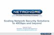 Scaling Network Security Solutions to 40Gbps and beyond · Scaling Network Security Solutions to 40Gbps and beyond. ... • NSS Labs • April 2011 IPS test report ... Cisco IPS 4260
