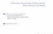 A Binomial Interest Rate Model and the Black-Derman … · A Binomial Interest Rate Model and the ... A Binomial Interest Rate Model: ... • Each path in the binomial tree implies