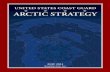 arctic strategy - United States Coast Guard · USCG arCTiC STraTeGY 9 II. executive summary The United States is an arctic nation with significant interests in the future of the region.