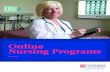 Online Nursing Programs Nursing Programs. ... Accreditation and Affiliations ... trends and innovations in nursing education, preparing you to teach in the