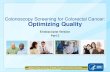 Colonoscopy Screening for Colorectal Cancer: … studies have demonstrated the effectiveness of patient navigators in improving screening adherence. Patient navigators are trained,