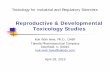 Reproductive & DevelopmentalReproductive & Developmental Toxicology Studies 2015_Day … ·  · 2016-04-20Reproductive & DevelopmentalReproductive & Developmental Toxicology Studies