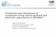 Prediction and refinement of complexes using coarse ... · Prediction and refinement of complexes using coarse-grained and atomistic approaches in ATTRACT Martin Zacharias Theoretical