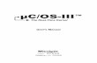 µC/OS-III Users Guide - Farnell element14. 3 Table of Contents ... Chapter 18 Porting μC/OS-III ... 18-3 μC/OS-III Port ...