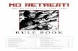 R U L E B O O K - GMT Games · No Retreat! is a two-player grand strategic level wargame depicting the struggle between the Axis powers and the Soviet Union during World War 2 …