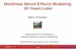 Nonlinear Mixed Effects Modeling: 20 Years Later Mixed Effects Modeling: 20 Years Later Marie Davidian Department of Statistics North Carolina State University davidian 1/22 NLMEM