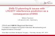 DVB-T2 planning & issues with LTE/DTT interference ... · ITU-D and NMHH Regional Seminar: “Transition to Digital Terrestrial Television Broadcasting and Digital Dividend in Europe”