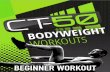 Progressive Bodyweight Workout (Beginner) - Garage …cdn.garagewarrior.com/.../06/Progressive-Bodyweight-Workout-Begi… · WHAT IS PROGRESSIVE MOVEMENT TECHNOLOGY? These 3 Progressive