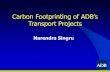 Carbon Footprinting of ADB’s Transport Projectssiteresources.worldbank.org/EXTENERGY2/Resources/4114199... · • Analysis of project emissions over a 20-year life • Gross carbon