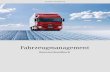 Fahrzeugmanagement - fleetboard.com · Inhaltsverzeichnis Fahrzeugmanagement III Inhaltsverzeichnis Inhaltsverzeichnis Bevor Sie beginnen ... Vorwort ...