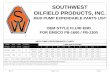 SOUTHWEST OILFIELD PRODUCTS, INC. - swopparts.com … · fluid end type model of pump size of pump oem 5000 psi emsco fb-1600/ fb-1300. 7-1/2” x 12” item no. part no. description