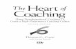 Using Transformational Coaching To Create a High ... · Coaching The Heart of Using Transformational Coaching To Create a High-Performance Coaching Culture Thomas G. Crane with Lerissa