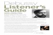 Debussy Listener’s Guide - Dayton Performing Arts Alliance · Debussy Listener’s Guide Debussy's Chamber Classics ... [I]n the nocturnes of Debussy, the melody or musical motive