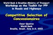Competitive Selection of Concessionaires - World Banksiteresources.worldbank.org/INTTRANSPORT/Resources/336291... · Competitive Selection of Concessionaires ... and divestiture.