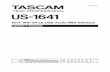US-1641 Owner's Manual - tascam.eu · OWNER'S MANUAL. 2 TASCAM US-1641 The ... pursuant to Part 15 of the FCC Rules. These limits ... The US-1641 is a USB-based audio interface designed
