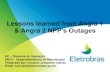 Lessons learned from Angra 1 & Angra 2 NPP’s Outages · Lessons learned from Angra 1 & Angra 2 NPP’s Outages DO – Diretoria de Operação SM.O – Superintendência de Manutenção
