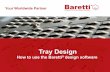 Tray Design - Baretti · 2015 Web Tray Design Software Rev 1 Page 7 19/02/16 Downcomer Design ! Number of passes ! Depending on the size of the column and the specific ...