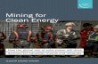 Mining for Clean Energycleanenergycanada.org/wp-content/uploads/2017/06/MiningCleanEnerg… · MINING FOR CLEAN ENERGY 1 Mining for ... INDIA In India, new solar ... indicators adopted