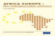 Africa-Europe: the indispensable alliance€¦ · Africa-Europe: the indispensable alliance 1 ... the indispensable alliance Chapter 4 ... international airlines from all four corners