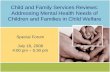 Child and Family Services Reviews: Addressing Mental ... · Child and Family Services Reviews: Addressing Mental Health ... Core value - family focus ... 1.Strengths based structured