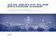 2018 HEALTH PLAN DECISION GUIDE - Iowa€¦ · 2018 HEALTH PLAN DECISION GUIDE ... benefits during the Open Enrollment and Change Period, ... Open Enrollment Checklist