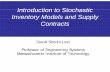 Introduction to StochasticStochastic Inventory MModels ... · Introduction to StochasticStochastic Inventory MModels odels and SupplySupply ... Risk Pooling Practical Issues in Inventory