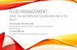 Fluid Management: What the Nephrology Technician … · FLUID MANAGEMENT: WHAT THE NEPHROLOGY TECHNICIAN CAN DO TO ... DRY WEIGHT IS AN ... Dry Weight should be considered the post-dialysis