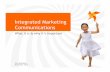 Integrated Marketing Communications - .Integrated Marketing Communications by Tony Yeshin, ... Historically