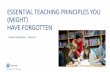 ESSENTIAL TEACHING PRINCIPLES YOU (MIGHT) … · GRAMMAR FOCUS Present Perfect Continuous You use the Present Perfect Continuous to talk about unfinished actions that started in the