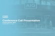 Conference Call Presentation - Insurance from AIG in the … · Conference Call Presentation ... Improve Life Insurance Normalized ROE in U.S. through expense and capital efficiency.
