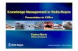 Knowledge Management in Rolls-Royce · Knowledge Management – Defence Aerospace Knowledge Management in Rolls-Royce Presentation to KMPro Darius Baria Defence Aerospace
