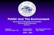 PIANC And The Environment - izw.baw.de · PIANC And The Environment ... • Represents PIANC in international organizations, ... Environmental Guidelines for Aquatic,