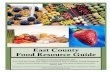 East County Food Resource Guide - Live Well San Diego · East County Food Resource Guide . Produced and developed by the . Live Well San Diego East Region Leadership Team ’s Healthy
