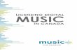 LICENSING DIGITALMUSIC IN CANADAmusiccanada.com/wp-content/.../Licensing-Digital-Music-in-Canada.pdf · LICENSING DIGITALMUSIC IN CANADA. 1 ... Mobile subscriptions (as of Q1 2014)