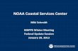 NOAA Coastal Services Center - c.ymcdn.comc.ymcdn.com/sites/€¦ · from Hurricane Sandy: NOAA shall submit a spending ... NOAA ProTech Contract • NOAA's contracting office ...