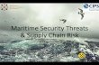 Maritime Security Threats & Supply Chain Risk - CIPS and CIPS Event - Peter... · Maritime Security Threats & Supply Chain Risk ... supremacy means predominant influence in the world.