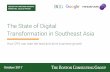 The State of Digital Transformation in Southeast AsiaA- · The State of Digital Transformation in Southeast AsiaA- ... FMCG brand assessment on the ... Please view case study link: