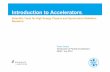 Introduction to Accelerators. - DESY · Introduction to Accelerators. Scientific Tools for High Energy Physics and Synchrotron ... > About 70 electron storage rings and electron linear