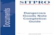 International Trade Guides Documents Guide · Dangerous Goods Note Completion Guide This guide has been produced jointly by SITPRO and Freight Transport Association (FTA) as an aid