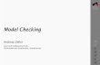 Model Checking - st.cs.uni-saarland.de · Model Checking Andreas Zeller Lehrstuhl Softwaretechnik Universit¨at des Saarlandes, ... (CTL) 5/31 CTL – Syntax Eine Formel g in CTL