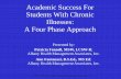 Academic Success For Students With Chronic Illnesses…€¦ · Academic Success For Students With Chronic ... In Handbook of Chronic Fatigue, ... In Journal of Chronic Fatigue Syndrome,