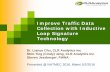 Improve Traffic Data Collection with Inductive Loop ...onlinepubs.trb.org/onlinepubs/conferences/2016/NATMEC/Chu-JengPP… · Collection with Inductive Loop Signature Technology ...