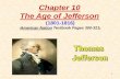 Chapter 10 The Age of Jefferson - Weeblybmshistory.weebly.com/uploads/3/3/6/7/3367021/chapter_10_age_of... · Chapter 10 The Age of Jefferson ... 5 Laissez Faire Laissez faire is