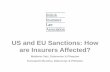 US and EU Sanctions: How are Insurers Affected? · US and EU Sanctions: How are Insurers Affected? Matthew Getz, Debevoise & Plimpton Konstantin Bureiko, Debevoise & Plimpton