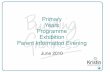 Primary Years Programme Exhibition Parent Information … · The purpose of the Exhibition The PYP exhibition has a number of key purposes: ... presentation this evening. ... PYP