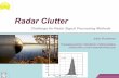 Radar Clutter - URSI/IEEE XXIX CONVENTION ON RADIO …ursi2004.vtt.fi/ursi2004_ruoskanen.pdf · Radar Clutter Challenge for Radar Signal Processing Methods Jukka Ruoskanen Puolustusvoimien